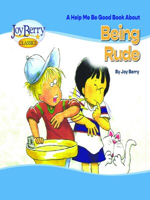 cover image of Help Me Be Good Book about Being Rude